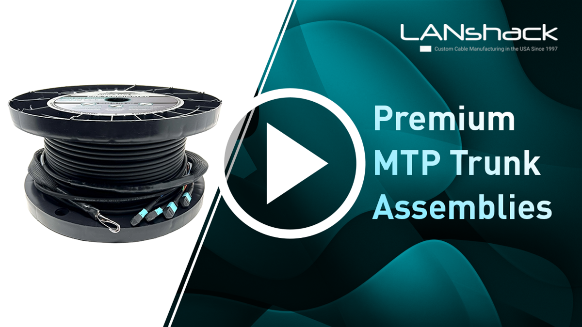 Premium MTP Trunk Assemblies